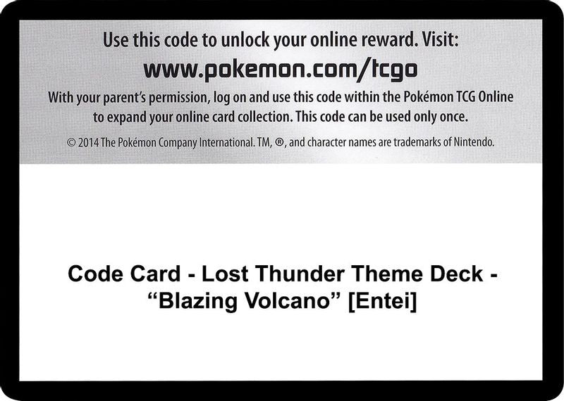 Code Card - Lost Thunder Theme Deck - "Blazing Volcano" [Entei] - Code Card