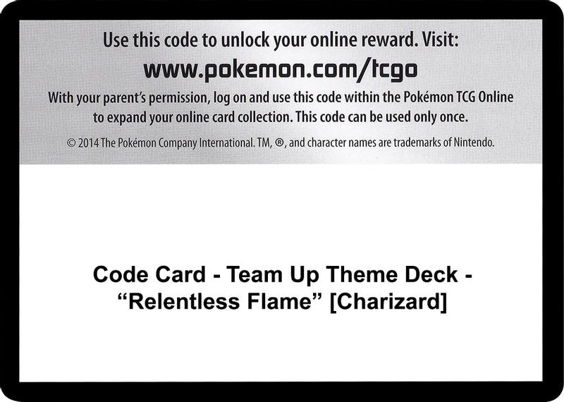 Code Card - Team Up Theme Deck - "Relentless Flame" [Charizard] - Code Card