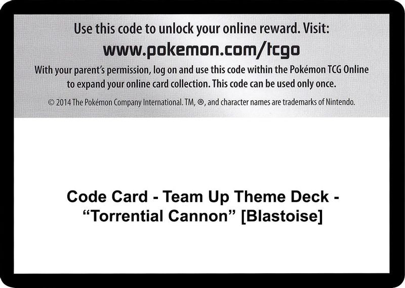 Code Card - Team Up Theme Deck - "Torrential Cannon" [Blastoise] - Code Card