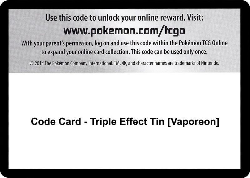 Code Card - Triple Effect Tin [Vaporeon] - Code Card
